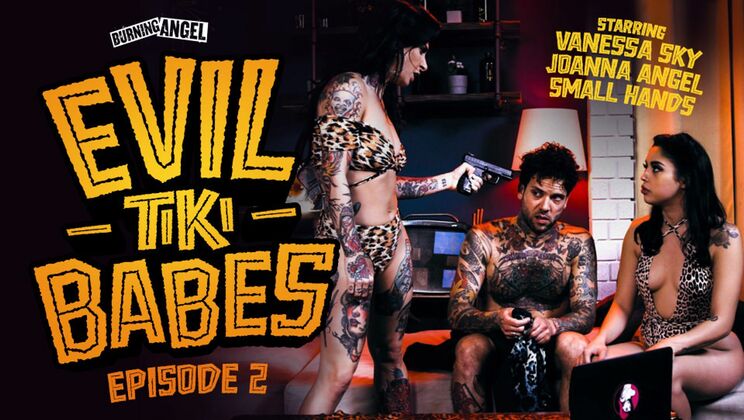 [BurningAngel] - Evil Tiki Girls: Deepthroat Action - Vanessa Sky - Small Hands - Joanna Angel