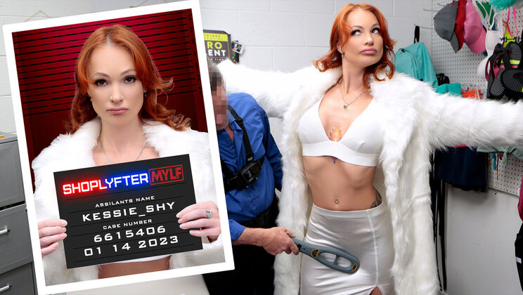 [ShopLyfterMYLF] - Guilty as Charged: Redhead Kessie Shy - Rusty Nails - Kessie Shy