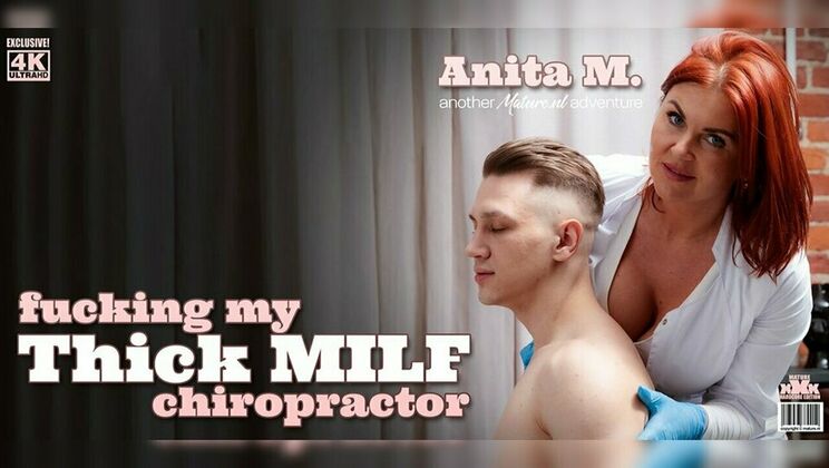 [Mature.nl] - Anita, The Sexy Chiropractor, Loves Fucking Patients - Steve - Anita M.