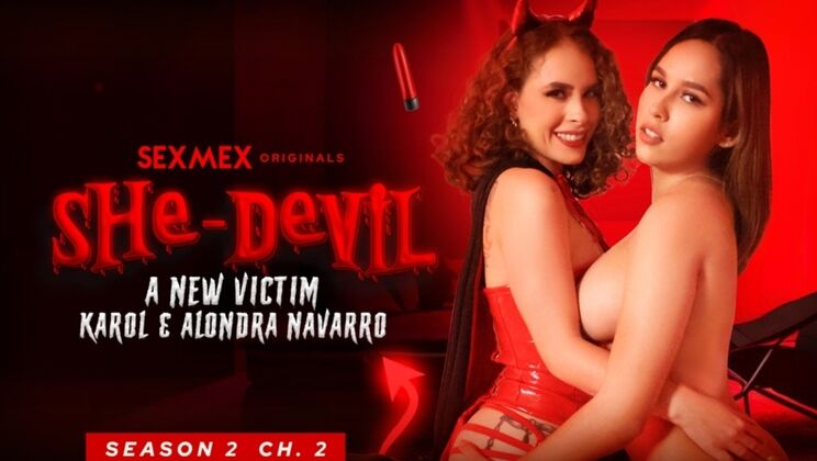 [SEXMEX] - Lesbian Hell: Karol & Alondra's S2-CH1 - Alondra - Karol Jaramillo